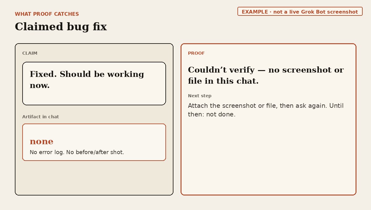 EXAMPLE: claimed bug fix with no error log or before/after shot; Proof says couldn’t verify.